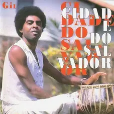 Gilberto Gil - CIDADE DO SALVADOR