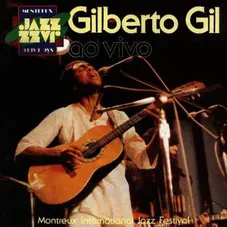 Gilberto Gil - GILBERTO GIL AO VIVO EM MONTREUX