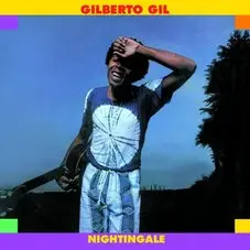 Gilberto Gil - NIGHTINGALE 