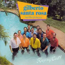 Gilberto Santa Rosa - KEEPING COOL!