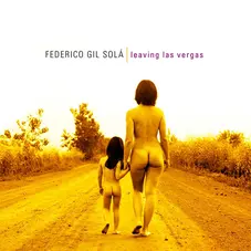 Federico Gil Sol - LEAVING LAS VERGAS