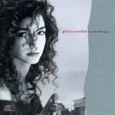 Gloria Estefan - CUTS BOTH WAYS