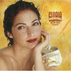 Gloria Estefan - OYE MI CANTO - LOS XITOS