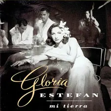 Gloria Estefan - MI TIERRA