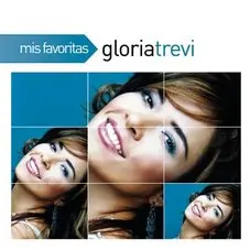 Gloria Trevi - MIS FAVORITAS