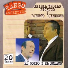 Roberto Goyeneche - EL GORDO Y EL POLACO (TROILO - GOYENECHE)