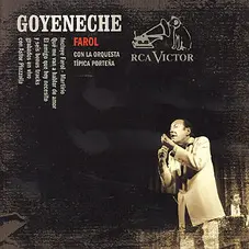 Roberto Goyeneche - FAROL (CON LA ORQUESTA TIPICA PORTEA)