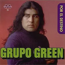 Grupo Green - POR EL DESTINO