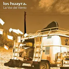 Los Huayra - LA VOZ DEL VIENTO