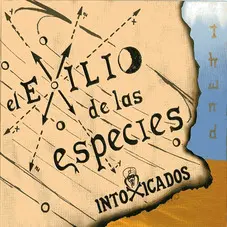 Intoxicados - EL EXILIO DE LAS ESPECIES (THEND)