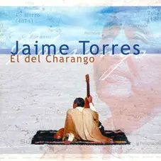 Jaime Torres - EL DEL CHARANGO