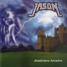 Jason - JUSTICIERO ARCAICO