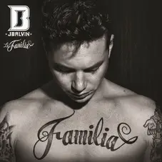 J Balvin - LA FAMILIA