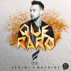 J Balvin - QU RARO - SINGLE