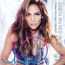 Jennifer Lpez - VEN A BAILAR (SINGLE)