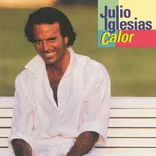 Julio Iglesias - CALOR