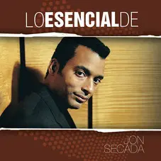 Jon Secada - LO ESENCIAL DE JON SECADA