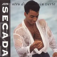 Jon Secada - OTRO DA MS SIN VERTE