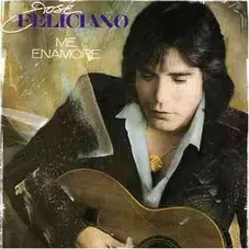Jose Feliciano - ME ENAMOR