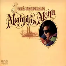 Jose Feliciano - MEMPHIS MENU