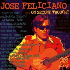 Jose Feliciano - ON SECOND THOUGHT - CD 1