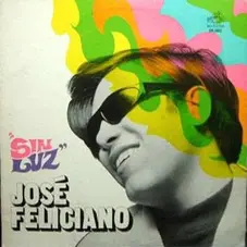 Jose Feliciano - SIN LUZ