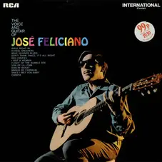 Jose Feliciano - THE VOICE AND GUITAR OF JOSE FELICIANO