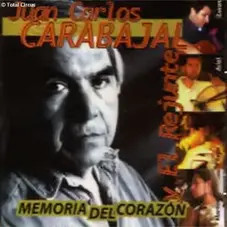 Juan Carlos Carabajal - MEMORIA DEL CORAZON