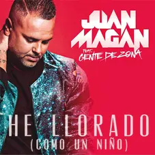 Juan Magn - HE LLORADO (COMO UN NIO) - SINGLE