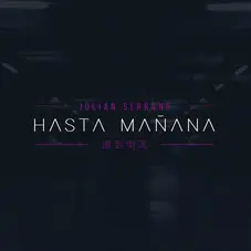 Julin Serrano - HASTA MAANA - SINGLE