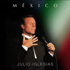Julio Iglesias - MXICO