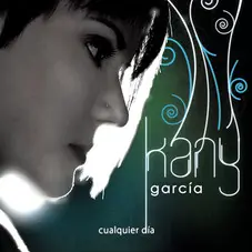 Kany Garca - CUALQUIER DA