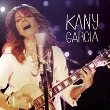 Kany Garca - KANY GARCA