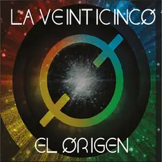 La 25 - EL ORIGEN