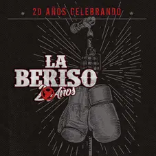 La Beriso - 20 AOS CELEBRANDO