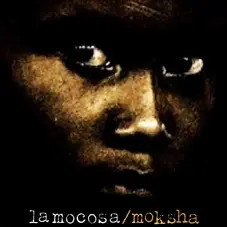 La Mocosa - MOKSHA