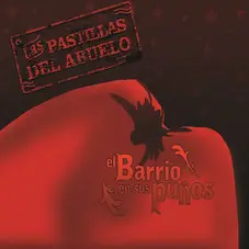 Las Pastillas del Abuelo - EL BARRIO EN SUS PUOS