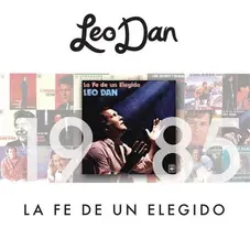 Leo Dan - LA FE DE UN ELEGIDO