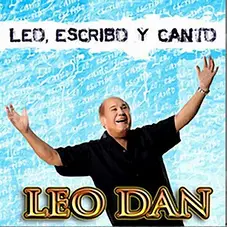 Leo Dan - LEO, ESCRIBO Y CANTO