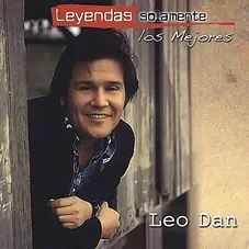 Leo Dan - LEYENDAS - SOLAMENTE LOS MEJORES