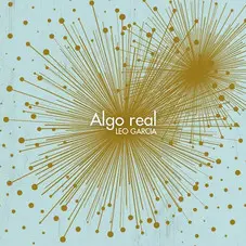 Leo Garca - ALGO REAL