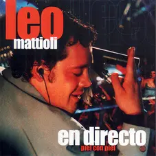 Leo Mattioli - EN DIRECTO - PIEL CON PIEL