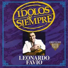 Leonardo Favio - IDOLOS DE SIEMPRE