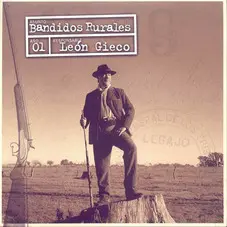 Len Gieco - BANDIDOS RURALES