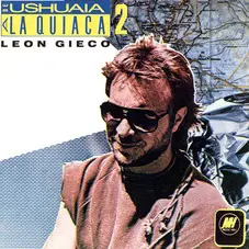 Len Gieco - DE USHUAIA A LA QUIACA II