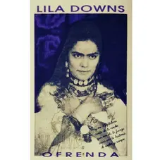Lila Downs - OFRENDA