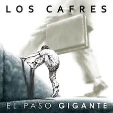 Los Cafres - EL PASO GIGANTE