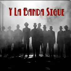 Los Autnticos Decadentes - Y LA BANDA SIGUE - SINGLE