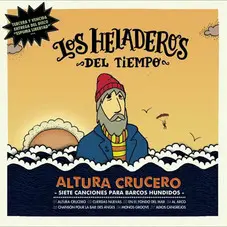 Los Heladeros del Tiempo - ALTURA CRUCERO - EP