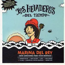 Los Heladeros del Tiempo - MARINA DEL REY - EP